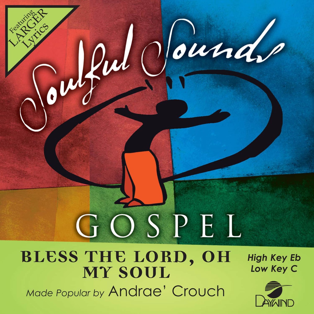 Bless The Lord, Oh My Soul - Andrae Crouch
