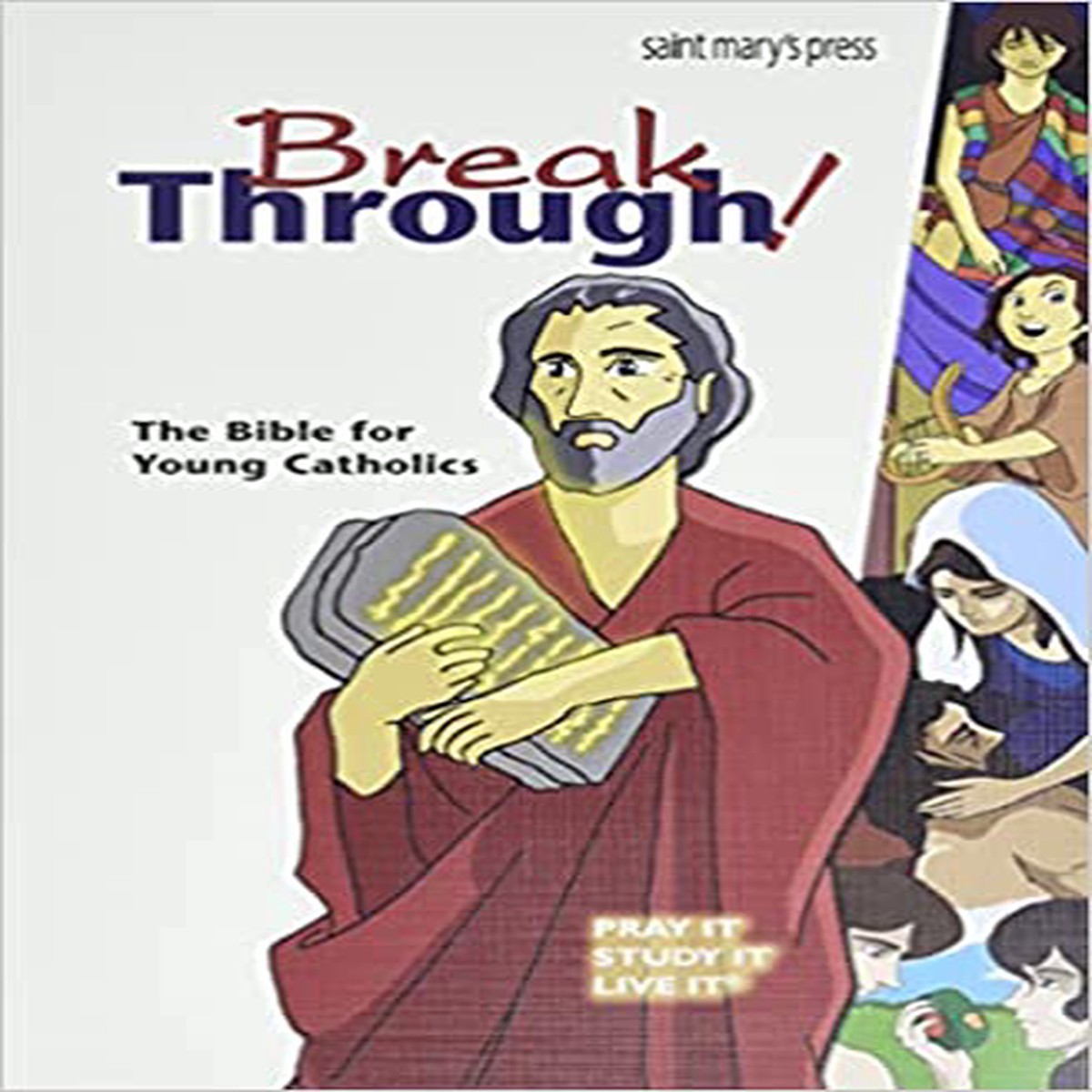 Break Through! The Bible for Young Catholics