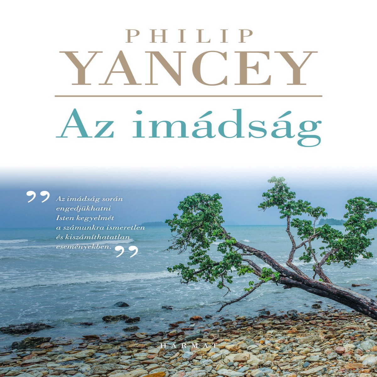 Az imdsg by Philip Yancey Hungarian Translation of Prayer: Does It Make Any Difference?