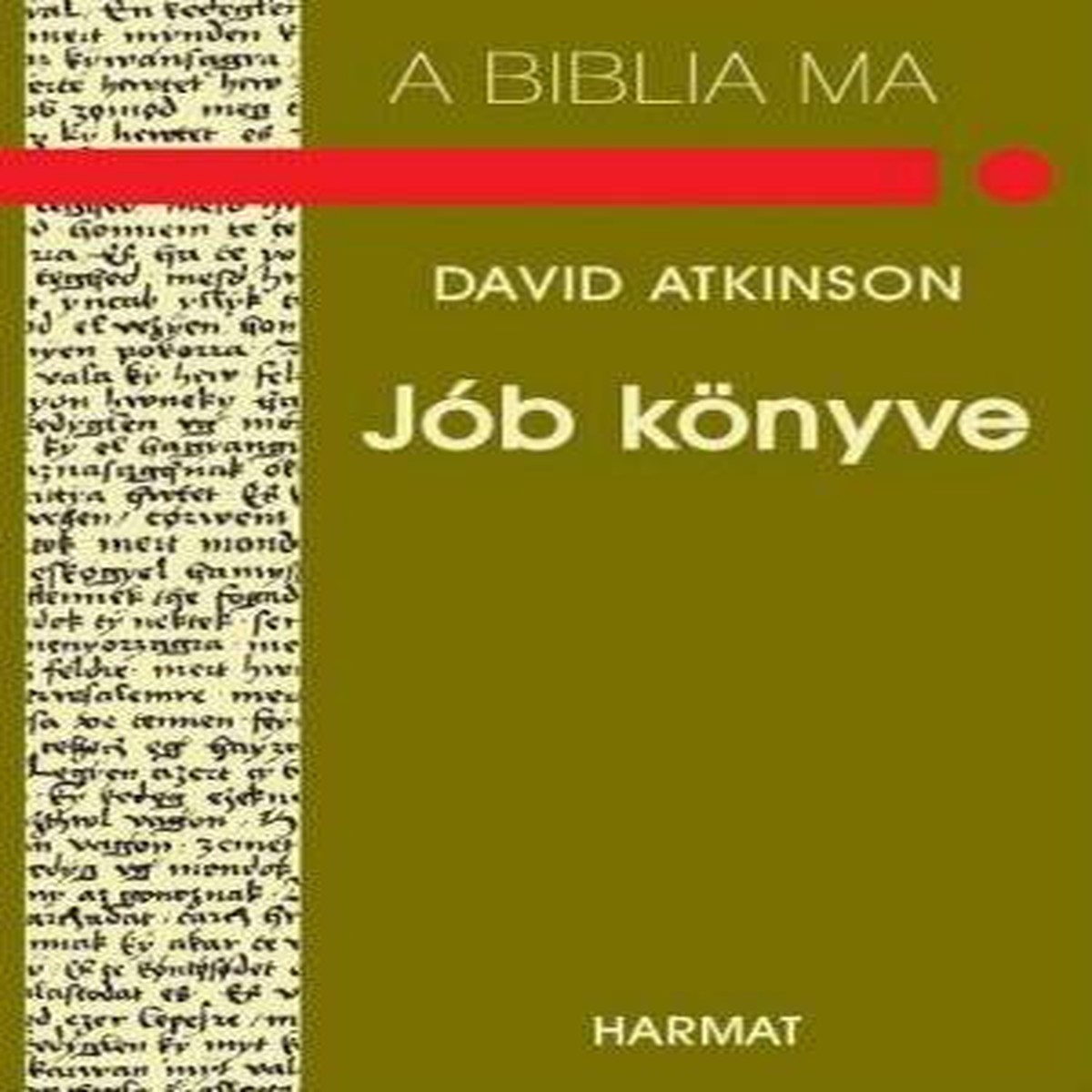 Jb knyve by David Atkinson / The Message of Job (Bible Speaks Today)